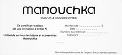 Le Certificat-cadeau Manouchka
